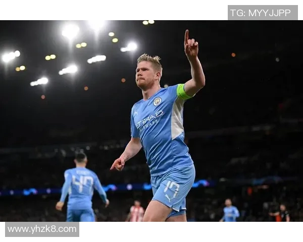 德布劳内复出展现统治力三助攻助曼城大胜对手